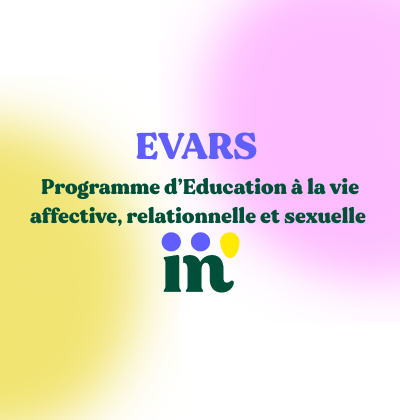Programme d’éducation à la vie affective, relationnelle, sexuelle pour la partie prévention du harcèlement (droits des femmes).